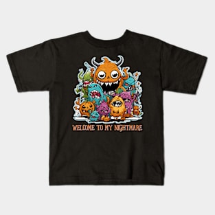 Welcome to my nightmare Kids T-Shirt